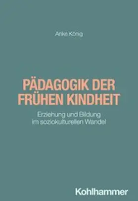 König | Pädagogik der frühen Kindheit | E-Book | www.sack.de