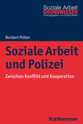 Pütter | Soziale Arbeit und Polizei | Buch | 978-3-17-039230-4 | sack.de