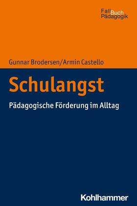 Brodersen / Castello | Schulangst | E-Book | sack.de