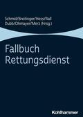 Schmid / Breitinger / Hess |  Fallbuch Rettungsdienst | eBook | Sack Fachmedien
