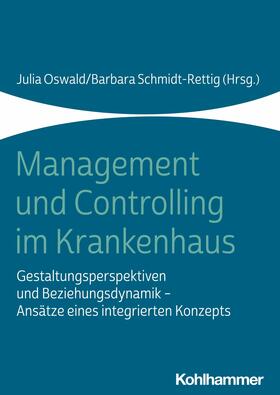 Oswald / Schmidt-Rettig | Management und Controlling im Krankenhaus | E-Book | sack.de