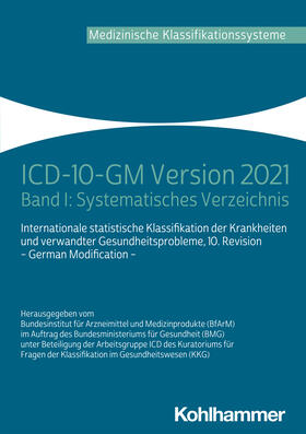 Bundesinstitut für Arzneimittel und Medizinprodukte | ICD-10-GM Version 2021 | Buch | 978-3-17-039314-1 | sack.de