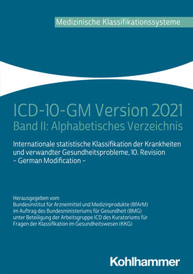 Bundesinstitut für Arzneimittel und Medizinprodukte | ICD-10-GM Version 2021 | Buch | 978-3-17-039315-8 | sack.de