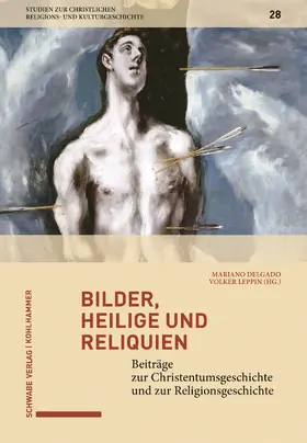 Delgado / Leppin |  Bilder, Heilige und Reliquien | Buch |  Sack Fachmedien