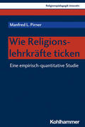 Pirner / Heimbrock |  Wie Religionslehrkräfte ticken | Buch |  Sack Fachmedien