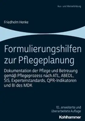 Henke |  Formulierungshilfen zur Pflegeplanung | eBook | Sack Fachmedien