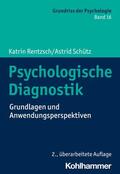 Rentzsch / Schütz / Leplow |  Psychologische Diagnostik | eBook | Sack Fachmedien