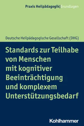 Greving |  Standards zur Teilhabe von Menschen mit kognitiver Beeinträchtigung und komplexem Unterstützungsbedarf | Buch |  Sack Fachmedien