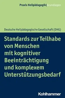 Greving |  Standards zur Teilhabe von Menschen mit kognitiver Beeinträchtigung und komplexem Unterstützungsbedarf | eBook | Sack Fachmedien