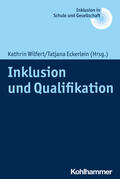 Wilfert / Eckerlein / Wilfert de Icaza |  Inklusion und Qualifikation | Buch |  Sack Fachmedien