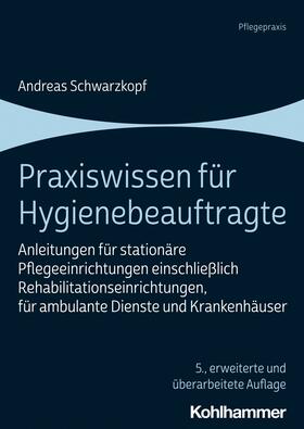 Schwarzkopf | Praxiswissen für Hygienebeauftragte | E-Book | sack.de