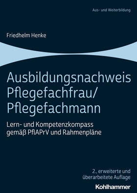 Henke | Ausbildungsnachweis Pflegefachfrau/Pflegefachmann | Buch | 978-3-17-039576-3 | sack.de