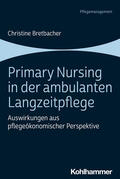 Primary Nursing in der ambulanten Langzeitpflege