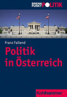 Fallend | Fallend, F: Politik in Österreich | Buch | 978-3-17-039624-1 | sack.de