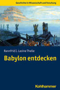 Lasine Thelle |  Lasine Thelle, R: Babylon entdecken | Buch |  Sack Fachmedien
