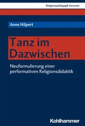 Hilpert / Burrichter / Grümme |  Tanz im Dazwischen | eBook | Sack Fachmedien