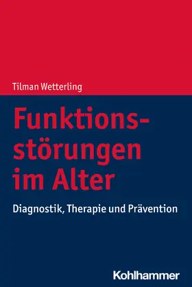 Wetterling |  Funktionsstörungen im Alter | Buch |  Sack Fachmedien