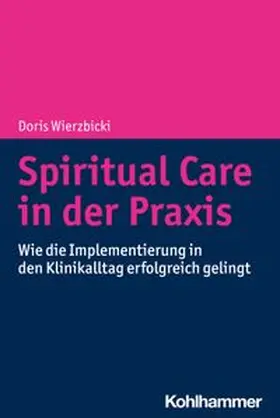 Wierzbicki | Spiritual Care in der Praxis | E-Book | www.sack.de