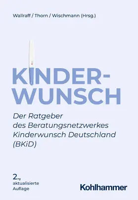 Wallraff / Thorn / Wischmann |  Kinderwunsch | Buch |  Sack Fachmedien