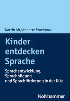 Alt / Prochnow |  Kinder entdecken Sprache | eBook | Sack Fachmedien