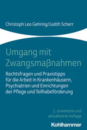 Gehring / Scherr |  Umgang mit Zwangsmaßnahmen | Buch |  Sack Fachmedien