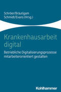Schröer / Bräutigam / Schmidt |  Krankenhausarbeit digital | eBook | Sack Fachmedien