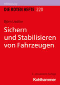 Liedtke |  Sichern und Stabilisieren von Fahrzeugen | Buch |  Sack Fachmedien