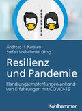 Karsten / Voßschmidt |  Resilienz und Pandemie | Buch |  Sack Fachmedien