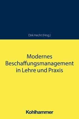 Hecht / Hofbauer | Modernes Beschaffungsmanagement in Lehre und Praxis | E-Book | sack.de