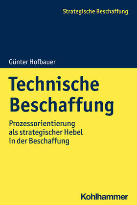 Hofbauer | Technische Beschaffung | Buch | 978-3-17-039957-0 | sack.de