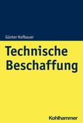 Hofbauer / Hecht |  Technische Beschaffung | eBook | Sack Fachmedien