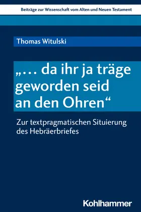 Witulski / Dietrich |  "... da ihr ja träge geworden seid an den Ohren" | Buch |  Sack Fachmedien