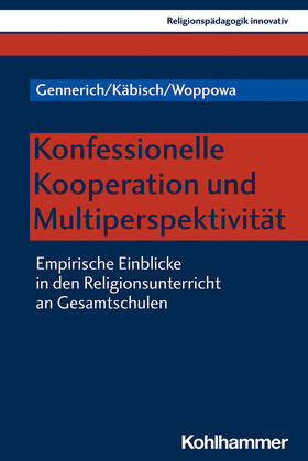 Gennerich / Käbisch / Woppowa |  Konfessionelle Kooperation und Multiperspektivität | Buch |  Sack Fachmedien