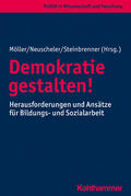Möller / Neuscheler / Steinbrenner |  Demokratie gestalten! | Buch |  Sack Fachmedien