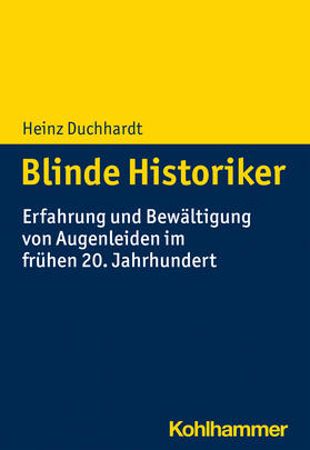 Duchhardt | Duchhardt, H: Blinde Historiker | Buch | 978-3-17-040092-4 | sack.de