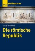Thommen |  Die römische Republik | eBook | Sack Fachmedien