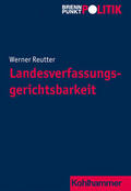 Reutter / Riescher |  Landesverfassungsgerichtsbarkeit | Buch |  Sack Fachmedien