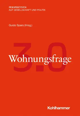 Spars / Hauser / Schultz |  Wohnungsfrage 3.0 | eBook | Sack Fachmedien