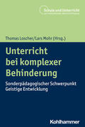 Schäfer / Loscher / Mohr |  Unterricht bei komplexer Behinderung | Buch |  Sack Fachmedien