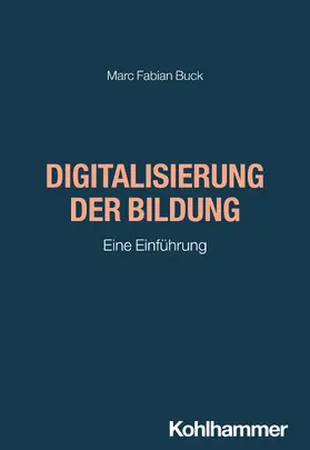 Buck |  Digitalisierung der Bildung | Buch |  Sack Fachmedien