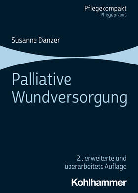Danzer | Palliative Wundversorgung | Buch | 978-3-17-040488-5 | sack.de