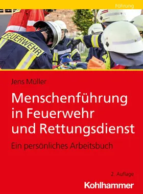 Müller | Menschenführung in Feuerwehr und Rettungsdienst | E-Book | www.sack.de