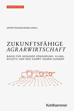 Thomaschewski / Völker |  Zukunftsfähige Agrarwirtschaft | eBook | Sack Fachmedien