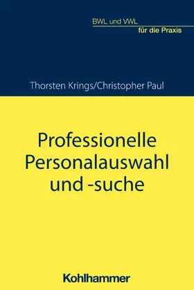 Paul / Krings |  Professionelle Personalauswahl und -suche | Buch |  Sack Fachmedien