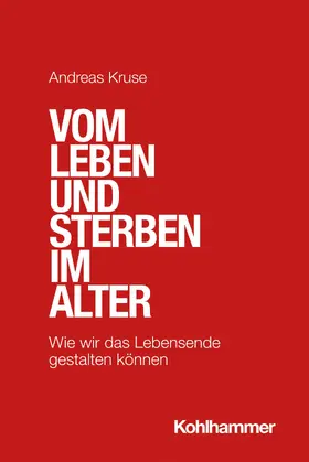Kruse | Vom Leben und Sterben im Alter | E-Book | www.sack.de