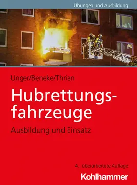 Unger / Beneke / Thrien |  Hubrettungsfahrzeuge | Buch |  Sack Fachmedien