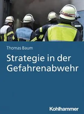 Baum | Strategie in der Gefahrenabwehr | E-Book | www.sack.de