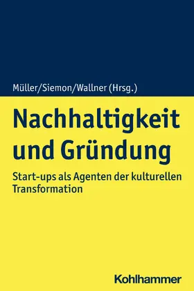 Müller / Siemon / Wallner |  Nachhaltigkeit und Gründung | eBook | Sack Fachmedien