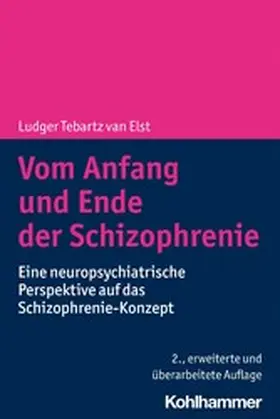 Tebartz van Elst |  Vom Anfang und Ende der Schizophrenie | eBook | Sack Fachmedien
