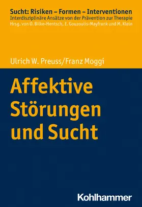 Preuss / Moggi  |  Affektive Störungen und Sucht | Buch |  Sack Fachmedien